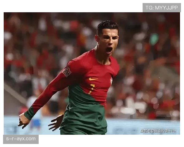 C罗率队剑指欧洲杯冠军，领袖风范尽显竞技状态持续攀升